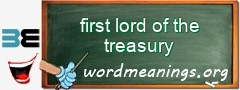 WordMeaning blackboard for first lord of the treasury